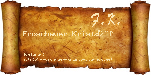 Froschauer Kristóf névjegykártya
